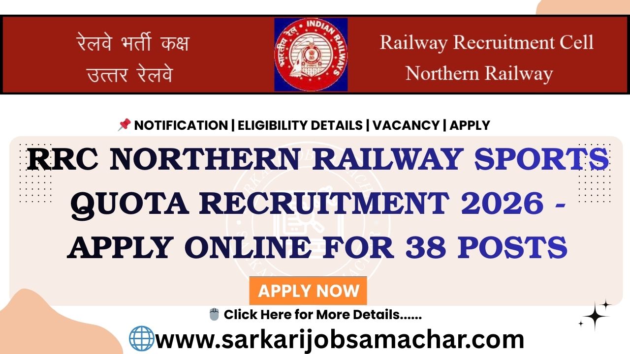 RRC Northern Railway Sports Quota Recruitment 2026 - Apply Online for 38 Posts